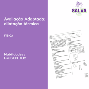 Avaliação da Aprendizagem Adaptada- Dilatação Térmica