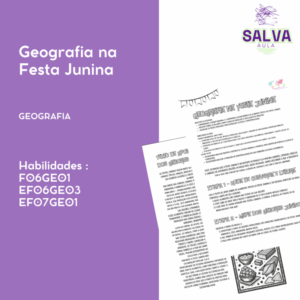 Atividade Junina de Geografia - Cultura, Campo e Cidade na Sala de Aula!
