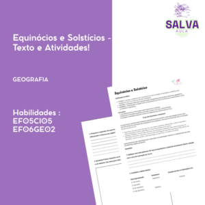 Equinócios e Solstícios - Texto e Atividades!
