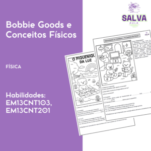 Bobbie Goods e Conceitos Físicos