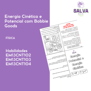 Energia Cinética e Potencial com Bobbie Goods