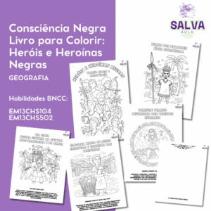 Consciência Negra - Livro para Colorir: Heróis e Heroínas Negras