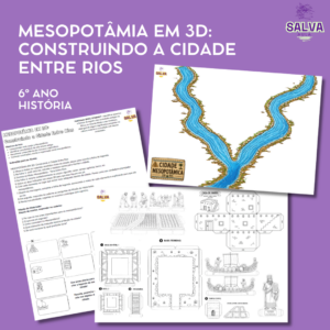 Atividade de História 6º ano – Mesopotâmia em 3D: Construindo a Cidade Entre Rios