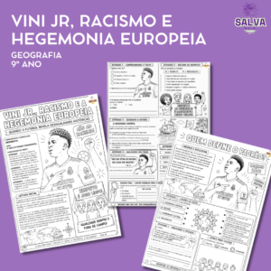 Atividade de Geografia 9º Ano – Vini Jr., Racismo e a Hegemonia Europeia